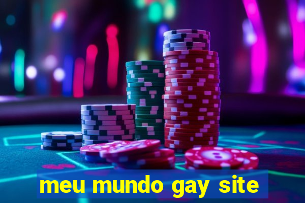 meu mundo gay site